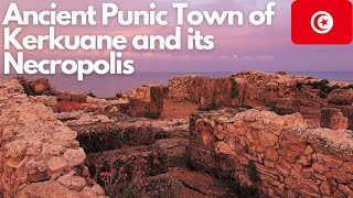 Exploring the Ancient Punic Town of Kerkuane and its Necropolis