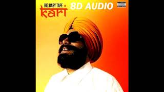 Big Baby Tape - KARI (8D AUDIO)
