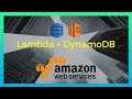 AWS Lambda + DynamoDB Example Tutorial (2018)