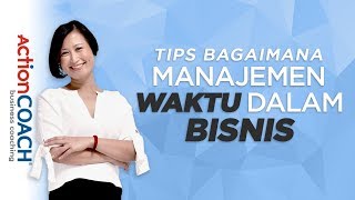 Tips Manajemen Waktu dalam Bisnis : Cara Delegasi dan Nikmati Waktu Anda sebagai Pebisnis