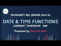 MS SQL Server Lessons: Date & Time Functions (Part 1) | Team Not Null