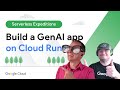 Let’s build a GenAI app on Cloud Run