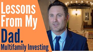 Lessons From My Dad | Multifamily Investing (part 1)