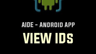 AIDE Android App - View IDs