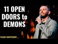 11 OPEN DOORS to DEMONS - Pastor Vlad Savchuk