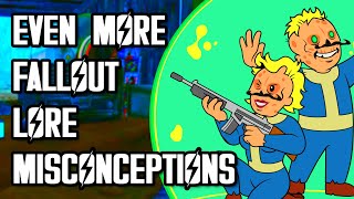 Even MORE Common Fallout Misconceptions