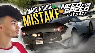 I Made A Huge Mistake | Need For Speed Payback