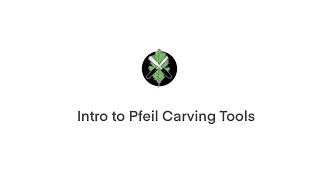 Intro to Pfeil Carving Tools