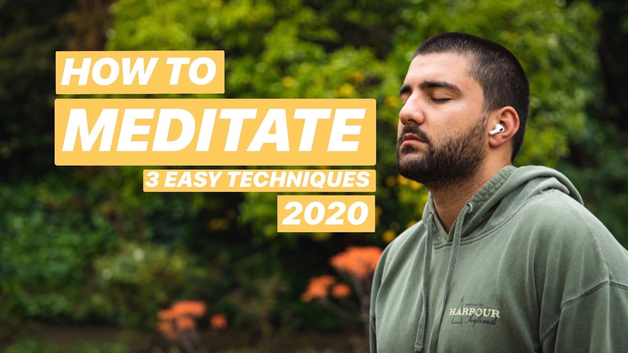 How To Meditate | 3 Easy Meditation Techniques For Beginners - YouTube