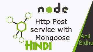 Node JS in Hindi #41 Post API with mongoose , How to make post API in Node js