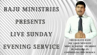 Raju Ministries Presents Live Sunday Evening Service by NJSS Team, Agadallanka