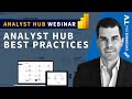 Analyst Hub Best Practices - Live Webinar