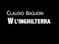 CLAUDIO BAGLIONI / W L'INGHILTERRA / LYRIC VIDEO