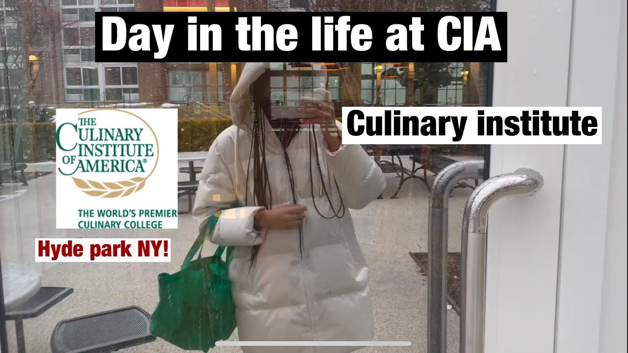 Day In The Life At Cia Culinary Institute Of America Youtube