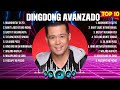 Dingdong Avanzado Greatest Hits Full Album ▶️ Full Album ▶️ Top 10 Hits of All Time