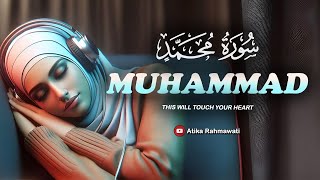 Most beautiful Recitation of Surah Muhammad (سورة محمد) | With English Translation