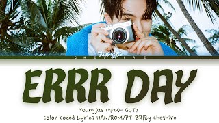 Youngjae영재-got7-errr Day- Legendado Em Pt-br-color Coded Lyrics Hanrompt-br