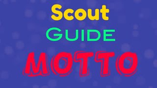 Scout Guide Motto/Scout masters corner/Joseph Puthussery