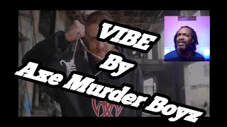 AMB - Vibe (Axe Murder Boyz - Muerte - MNE) | MY REACTION |