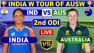 India Women vs Australia Women, 2nd ODI | INDW vs AUSW Live Score \u0026 Commentary INDW Tour Of AUSW