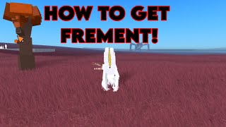 How to get Frement in Lands of Vericta.. |