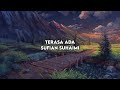 Sufian Suhaimi - Terasa Ada (LIRIK)