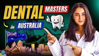 Dental Master's Degree in Australia | Guide for MDS ( Master's in Dental Surgery) in Australia