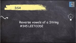 Reverse Vowels of a String | Leetcode 345 | Java | Two-pointer technique