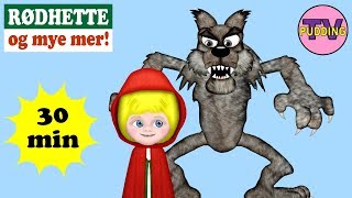 Rødhette - og mye mer! | Norske barnesanger MIX