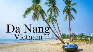 Da Nang, Vietnam: The Good, The Bad, and The Ugly