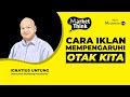 Bagaimana Iklan Bisa Mempengaruhi Otak Manusia? - Market Think 138