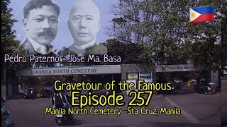 Gravetour of the Famous E257ph | Pedro Paterno/Jose Ma. Basa | Manila North Cemetery