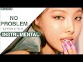 IM NAYEON - No Problem feat. FELIX of Stray Kids | Instrumental