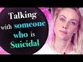 Talking with Someone who is Suicidal | Kati Morton