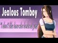 Tomboy Best Friend gets Jealous of Other Girl  