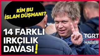Kim Bu Provokatör? Kuran-ı Kerim'i Yakan Rasmus Paludan Suç Makinesi çıktı - TGRT Haber