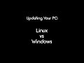 updating your pc linux vs windows shorts