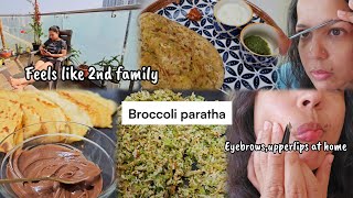 Ma ki baat na sun k meri suggestion suni  ❤️My shaving,Eyebrow routine | Broccoli Paratha Recipe