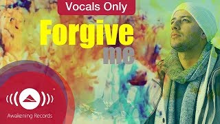 Maher Zain - Forgive Me | Vocals Only (Lyrics)