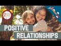 Positive Relationships