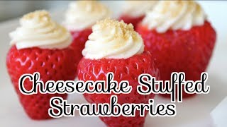 ✦ How to Make CHEESECAKE STUFFED STRAWBERRIES (NO BAKE) ✦  NOSHING WITH PARIS