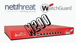 WatchGuard M200 - Overview