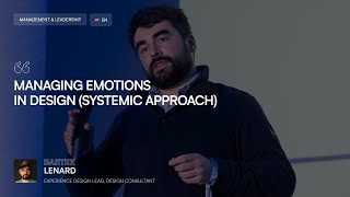 [ENG] Managing emotions in design (systemic approach) | Bartek Lenard | WaysConf 2024