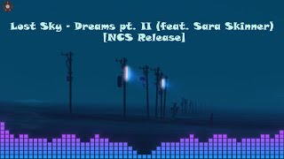 Lost Sky - Dreams pt. II (feat. Sara Skinner) [Trap] NCS - Copyright Free Music