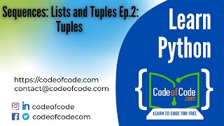 Learn Python | Chapter 05: Sequences: Lists and Tuples Ep.2: Tuples | CodeOfCode