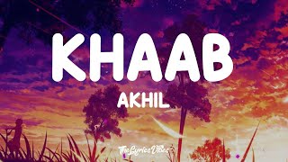 Akhil - Khaab (Lyrics) | Lofi Song