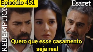 451 ESARET ( Yekta pede Hira em Casamento) Legendado português Dublado REDEMPTION