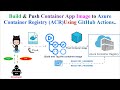 DevOps |Kubernetes |Build & Push Container App Image to Azure Container Registry |GitHub Action |ACR