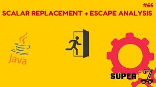 Java Programming Series Episode 66: Escape Analysis + Scalar Replacement