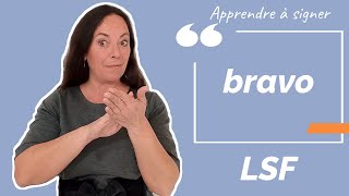 Signer BRAVO en LSF (langue des signes française). Apprendre la LSF par configuration